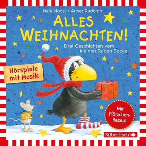 Alles Weihnachten!: Alles Advent!, Alles gebacken!, Alles verschenkt! (Der kleine Rabe Socke): Drei Geschichten vom kleinen Raben Socke: 1 CD
