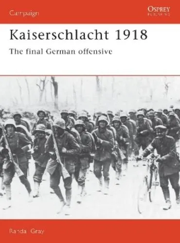 Randal Gray Kaiserschlacht 1918 (Taschenbuch) Campaign (US IMPORT)