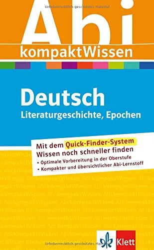 Abitur kompakt Wissen Deutsch: Literaturgeschichte, Epochen