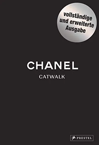 Chanel Catwalk Complete: Die Kollektionen - Band 2 - Mode, umfassender Überblick über die ikonischen Kollektionen von Karl Lagerfeld und Virginie Viard, ideal für Modebegeisterte und Sammler.