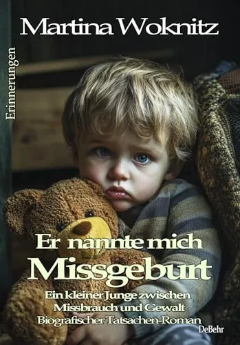Er nannte mich Missgeburt von DeBehr