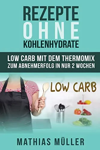 Rezepte ohne Kohlenhydrate
