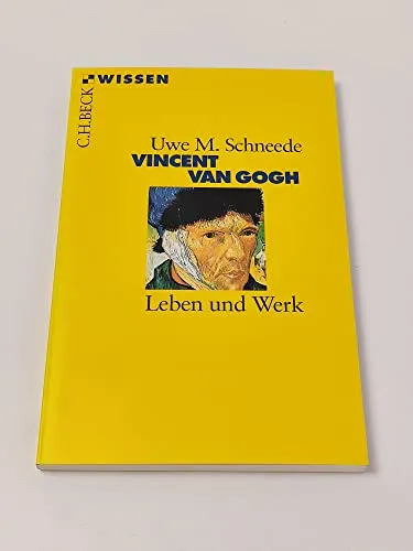 Vincent van Gogh: Leben und Werk (Beck'sche Reihe)