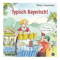 Typisch Bayerisch!