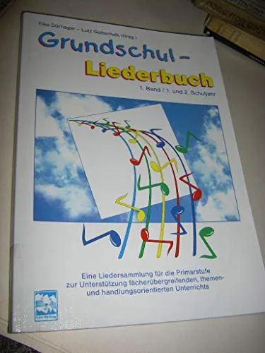 Grundschul-Liederbuch, Bd.1, 1. und 2. Schuljahr