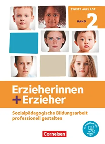 Erzieherinnen + Erzieher - Ausgabe 2020 - Band 2 - Fachbuch zur sozialpädagogischen Bildungsarbeit, ideal für Fachkräfte in der Erziehung – inklusive PagePlayer-App für interaktive Inhalte.