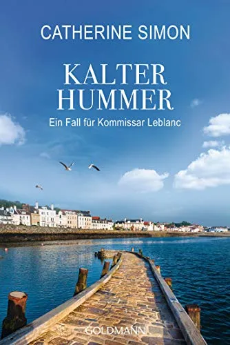Kalter Hummer (Leblanc 5): Kriminalroman (Kommissar Leblanc ermittelt, Band 5)