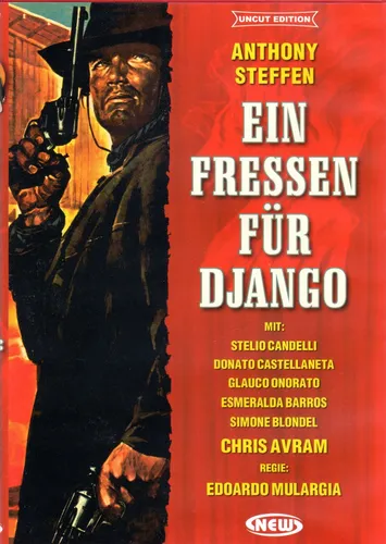 Ein Fressen für Django , DVD , 100% uncut , Stelio Candelli , Anthony Steffen