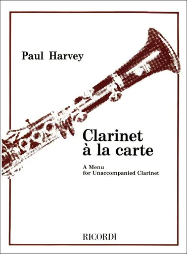 Harvey, Paul - Clarinet a la Carte a menuet for - clarinet