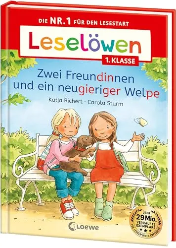 Leselöwen 1. Klasse - Zwei Freundinnen und ein neugieriger Welpe: Die Nr. 1 für den Lesestart - Mit Leselernschrift ABeZeh - Erstlesebuch für Kinder ab 6 Jahren