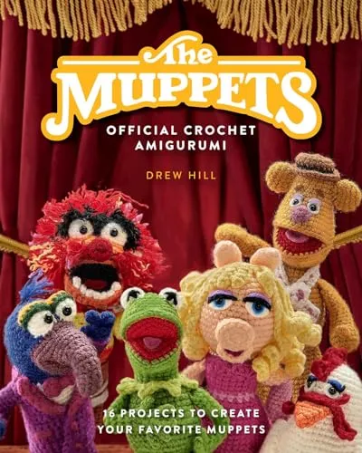The Muppets Official Crochet Amigurumi: 16 kreative Projekte - Häkeln: 16 Projekte, um Ihre Lieblings-Muppets in handgemachten Amigurumi zu verwandeln!
