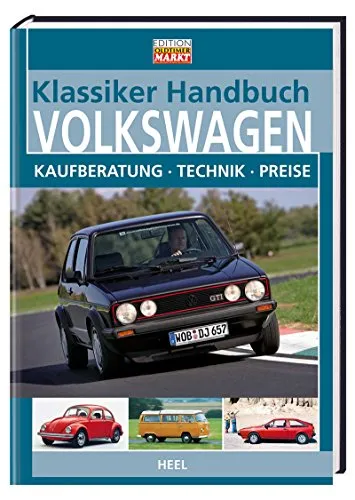 Klassiker Handbuch: Volkswagen: Kaufberatung - Technik - Preise