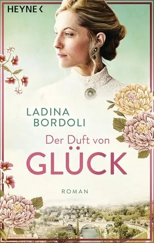 Der Duft von Glück: Roman (Die Schokoladen-Pionierinnen, Band 2)