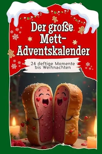 Produktbild Der große Mett-Adventskalender: 24 deftige Momente bis Weihnachten