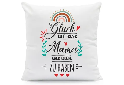 GRAVURZEILE Zierkissen mit Spruch - Glück ist - Geschenk für Freunde & Familie -, starke Farben ohne verblassen - Mama - mit Füllung