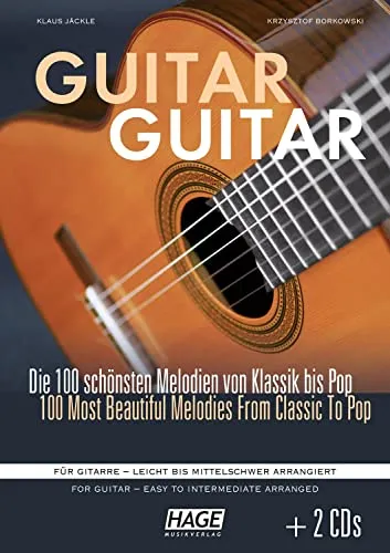 Guitar Guitar: 100 schönste Melodien für Gitarre - Noten für Streichinstrumente, leicht bis mittelschwer arrangiert – ideal für Anfänger und Fortgeschrittene, um Klassik und Pop neu zu entdecken.
