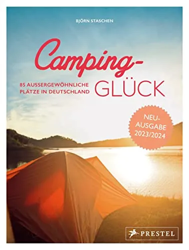 Camping-Glück: 85 außergewöhnliche Plätze in Deutschland - Geschenkbuch für Männer mit 85 einzigartigen Campingplätzen, perfekt für unvergessliche Abenteuer in der Natur.