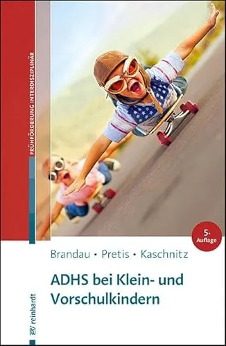 ADHS bei Klein- und Vorschulkindern: Beiträge zur Frühförderung - Fachbuch zur interdisziplinären Frühförderung bei ADHS, bietet wertvolle Einsichten für Pädagogen und Eltern, um Kinder optimal zu unterstützen.