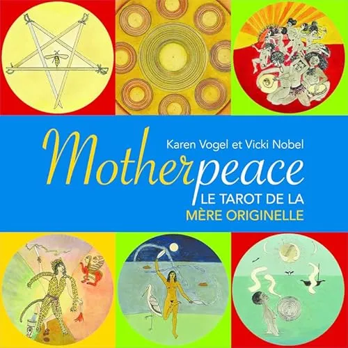 Motherpeace - Le tarot de la mère originelle