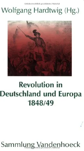 Revolution in Deutschland und Europa 1848/49: . Europa 1848/49 Hg. Hardtwig
