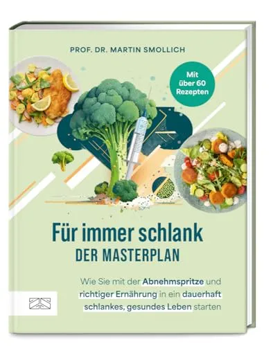 Für immer schlank – der Masterplan: Abnehmspritze & Ernährung