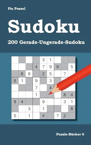 Sudoku 200 Gerade-Ungerade-Sudoku (Puzzle-Bücher)
