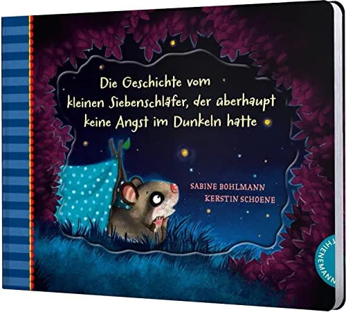 Der kleine Siebenschläfer 5: Die Geschichte vom kleinen Siebenschläfer, der überhaupt keine Angst im Dunkeln hatte (5)