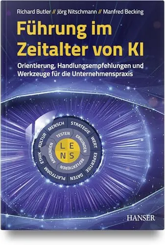 Führung im Zeitalter von KI: Praktische Handlungsempfehlungen für Unternehmen - Entdecken Sie praxisnahe Handlungsempfehlungen und Werkzeuge für die Unternehmensführung im digitalen Zeitalter. Ideal für Führungskräfte, die KI effektiv einsetzen möchten. Kategorie: Bücher.