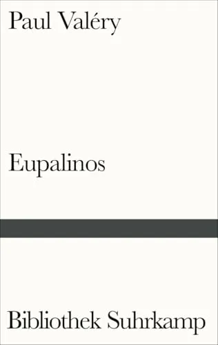 Eupalinos oder Der Architekt (Bibliothek Suhrkamp)