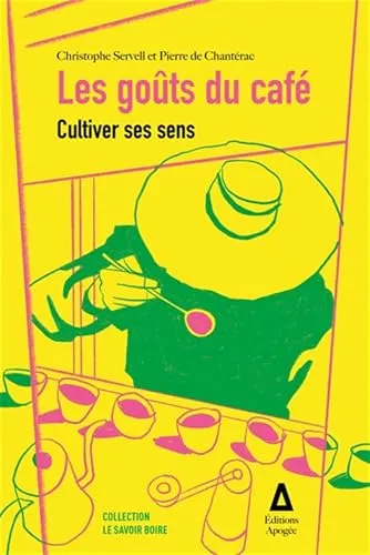 Les goûts du café: Cultiver ses sens