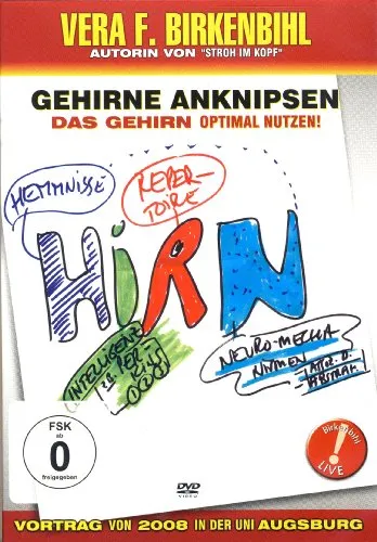 Vera F. Birkenbihl - Gehirne anknipsen - Das Gehirn optimal benutzen