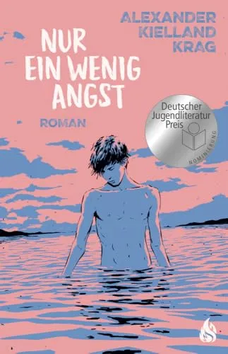 Atrium Verlag - Nur ein wenig Angst: Nominiert für den Deutschen Jugendliteraturpreis 2024!