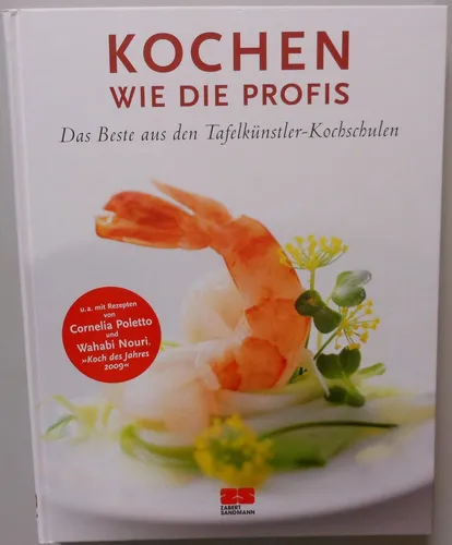 Kochen Kochbuch Kochschule Tafelkünstler Profis Rezepte Backen Delikatessen /1