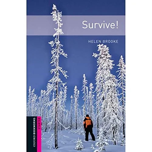 Produktbild Survive!: 250 Headwords (Oxford Bookworms Library: Human Interest: Starter)