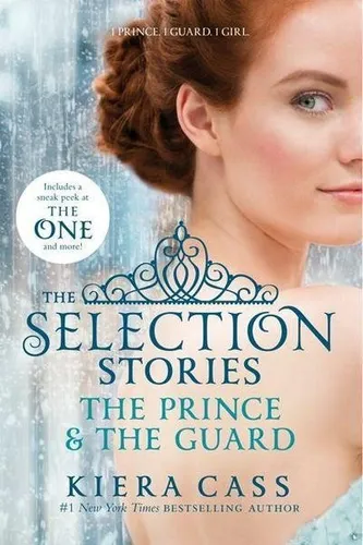 The Selection Stories: The Prince & The Guard (The Selection Novella) Kiera