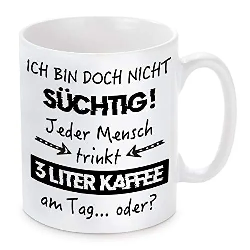 Herzbotschaft Tasse mit Motiv Modell: Ich Bin doch Nicht süchtig!