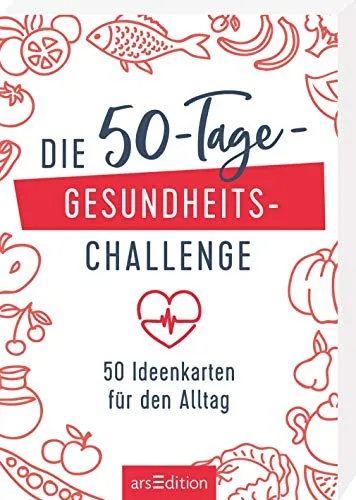 Die 50-Tage-Gesundheits-Challenge: 50 Ideenkarten für den Alltag