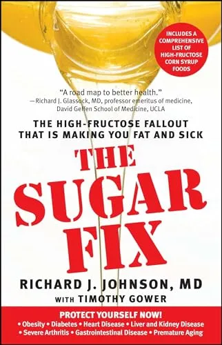 Produktbild The Sugar Fix: The High-Fructose Fallout That Is Making You Fat and Sick