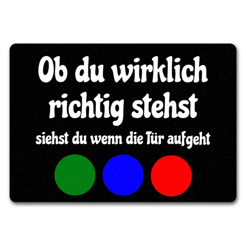 Fussmatte Ob du wirklich richtig stehst mit lustigem Spruch schwarz