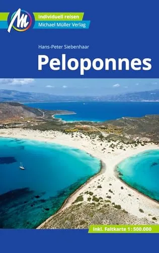 Peloponnes Reiseführer Michael Müller Verlag - Freizeit, Haus & Garten – Entdecken Sie die Peloponnes mit praktischen Tipps für individuelle Reisen und unvergessliche Erlebnisse.