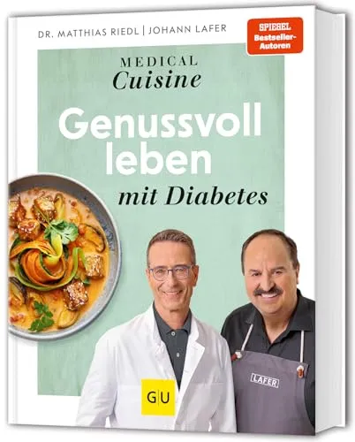 Medical Cuisine - Genussvoll leben mit Diabetes - Diabetesfreundliche Kochrezepte für ein gesundes Leben, ideal für alle, die Genuss und Gesundheit vereinen möchten.
