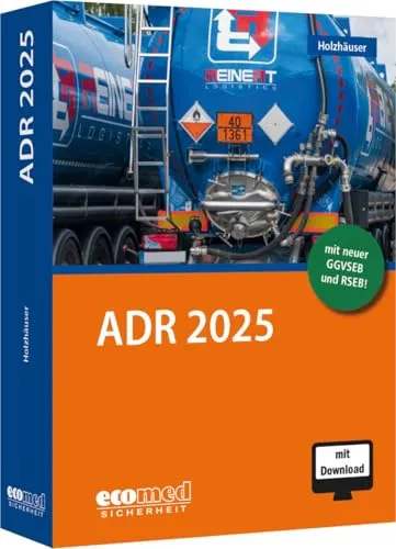 ADR 2025: Aktuelle Regelungen für Gefahrguttransport - Sonstiges - Umfassende Anleitung für den Gefahrguttransport auf der Straße, inklusive ausführlichem Stichwortverzeichnis und aktuellen nationalen Vorschriften.