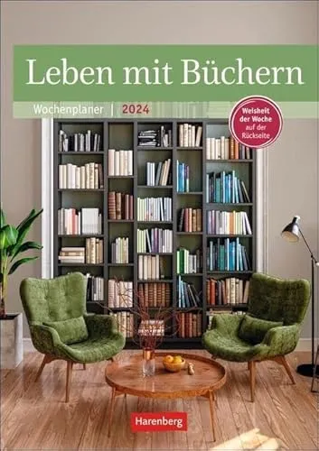 Leben mit Büchern Wochenplaner 2024. Jede Woche eine Weisheit zur Bücherliebe. Termin-Kalender zum Aufhängen mit Platz für Notizen und Zitaten zur ... mit Weisheit der Woche auf der Rückseite