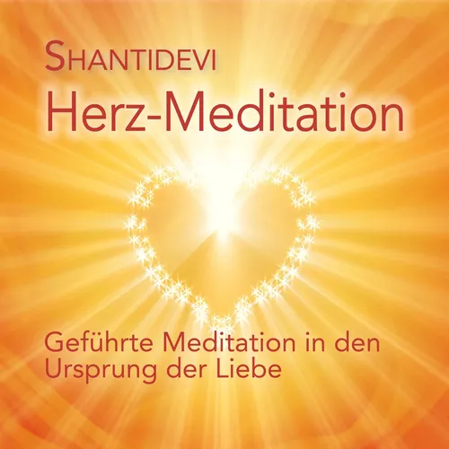 Shantidevi | Herz-Meditation | Audio-CD | Deutsch (2017) | Shantidevi Verlag