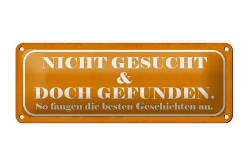 Femer GmbH Metallschild Spruch 27x10cm nicht gesucht doch gefunden, (1 St), gewölbte Oberfläche, abgerundete Ecken, umgeschlagene Kanten