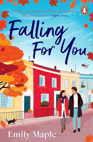 Falling for You: The irresistible new cosy autumn romance that will sweep you off your feet