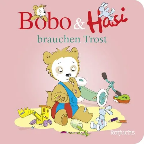 Bobo & Hasi brauchen Trost: Pappbilderbuch Kinder ab 1 Jahr (Bobo Siebenschläfer: Bobo & Hasi Pappbilderbücher ab 12 Monate, Band 7)