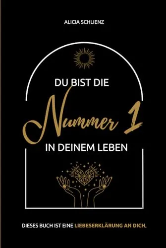 Du bist die Nummer 1 in deinem Leben