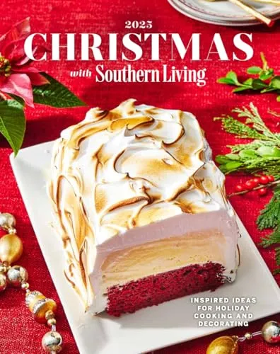 Christmas with Southern Living 2025: Inspired Ideas for Holiday Cooking