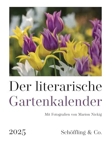 Der literarische Gartenkalender 2025